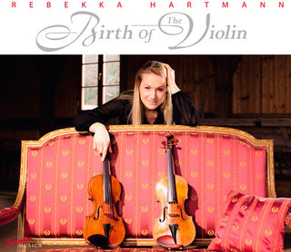 the album cover for Rebekka Hartmann - Birth of the Violin