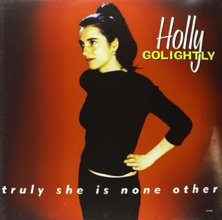 Holly Golightly- Truly She Is None Other