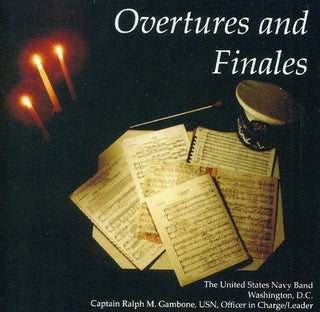the album cover for United States Navy Band - Overtures & Finales