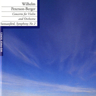 the album cover for Wilhelm Peterson-Berger - Concerto for Violin & Orch / Sym No. 2 Sunnanfard
