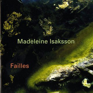 the album cover for Madeleine Isaksson - Failles