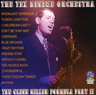 the album cover for Tex Beneke - The Glenn Miller Formula Part II