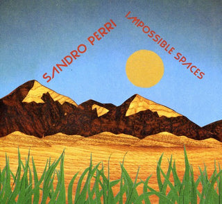 the album cover for Sandro Perri - Impossible Spaces [Digipak]