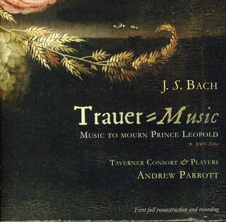 the album cover for Andrew Parrott - Trauer-Music: Music to Mourn Prince Leopold