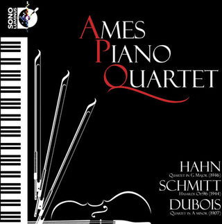 the album cover for The Ames Piano Quartet - Ames Piano Quartet Plays Hahn & Schmitt & Dubois
