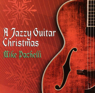the album cover for Mike Pachelli - A Jazzy Guitar Christmas