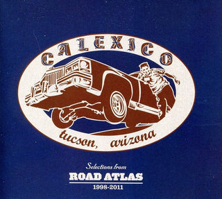 the album cover for Calexico - Selections from Road Atlas 1998-2011