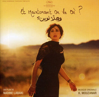 the album cover for Khaled Mouzanar - Et Maintenant, On Va OÃ¹ (Where Do We Go Now?) (Original Soundtrack)