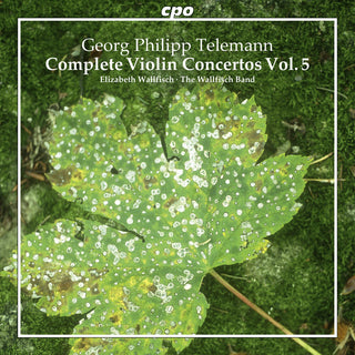 the album cover for Telemann / Wallfisch Band / Wallfisch - Complete Violin Concertos 5
