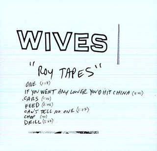 Wives- Roy Tapes