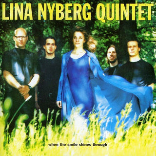 the album cover for Lina Nyberg - When the Smile Shines Through