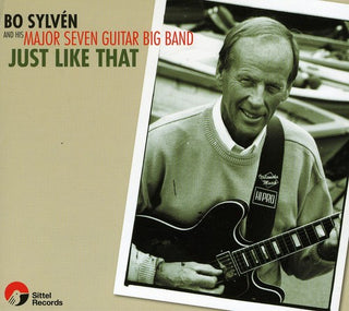 the album cover for Bo Sylven Major Seven Guitar Big Band - Just Like That