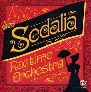 the album cover for Sedalia Ragtime Orchestra - The Sedalia Ragtime Orchestra