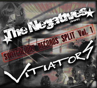 the album cover for Negatives/Vitiators - Switchlight Records Split