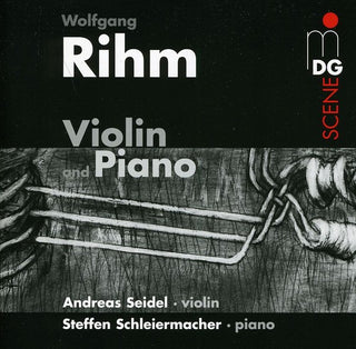 the album cover for Rihm / Schleiermacher / Seidel - Music for Violin & Piano