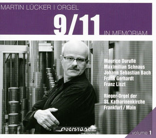 the album cover for Lucker / Durufle / Schnaus - 9/11: In Memoriam [Digipak]