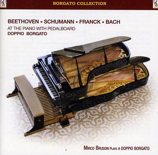 the album cover for Bruson / Beethoven / Schumann - Beethoven & Schumann & Franck & Bach at Piano