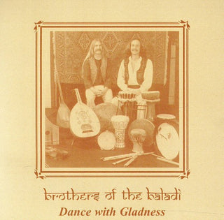 the album cover for Brothers Of The Baladi - Dance with Gladness