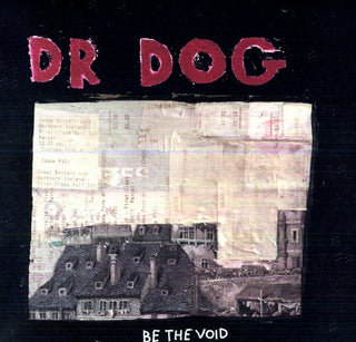 Dr. Dog- Be the Void