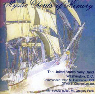 the album cover for United States Navy Band - Mystic Chords of Memory