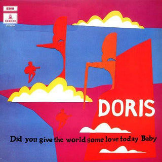 Doris- Did You Give the World Some Love Today Baby