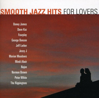 the album cover for Smooth Jazz Hits For Lovers - Smooth Jazz Hits: For Lovers