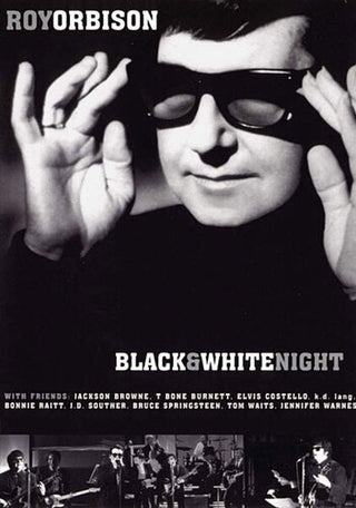 Roy Orbison-  Roy Orbison and Friends: Black & White Night