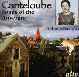 the album cover for NETANIA DAVRATH - Songs of the Auvergne