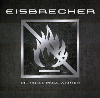 the album cover for Eisbrecher - Die Holle Muss Warten
