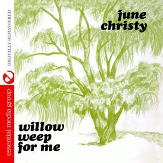 the album cover for June Christy - Willow Weep for Me
