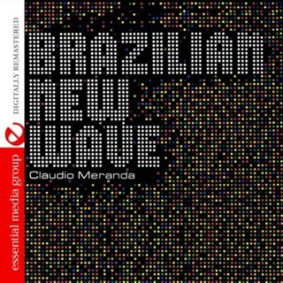 the album cover for Claudio Meranda - Brazilian New Wave
