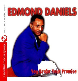 the album cover for Edmond Daniels - You Broke Your Promise