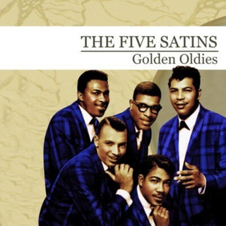 the album cover for Five Satins - Golden Oldies