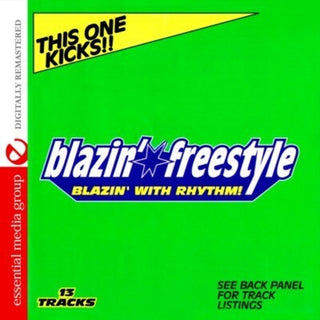 the album cover for Various Artists - Blazin Freestyle: Blazin with Rhythm: Kicks / Various