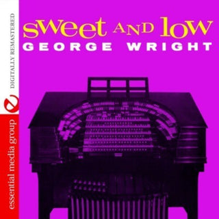 the album cover for George Wright - Sweet & Low