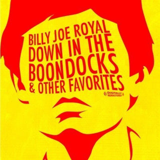 the album cover for Billy Joe Royal - Down in the Boondocks & Other Favorites