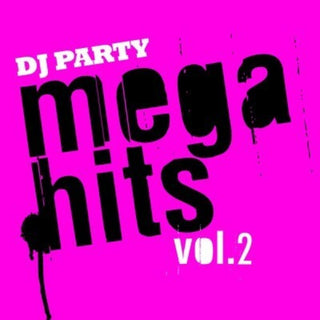 the album cover for Dj Party - Mega Hits Vol. 2