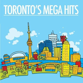 the album cover for Various Artists - Toronto's Mega Hits / Various