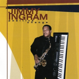 the album cover for Jimmy Ingram - Positive Change