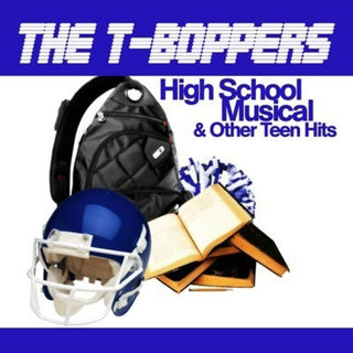 the album cover for T-Boppers - High School Musical & Other Teen Hits