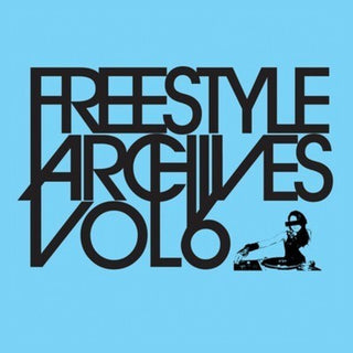 the album cover for Various Artists - Freestyle Archives Vol. 6 / Various
