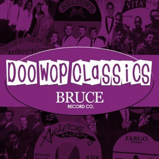 the album cover for Various Artists - Doo-Wop Classics Vol. 8 / Bruce Records