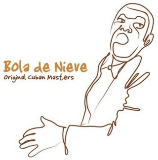 the album cover for Bola De Nieve - Original Cuban Masters