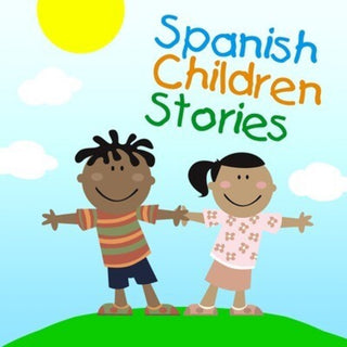 the album cover for Spanish Children Stories - Spanish Children Stories