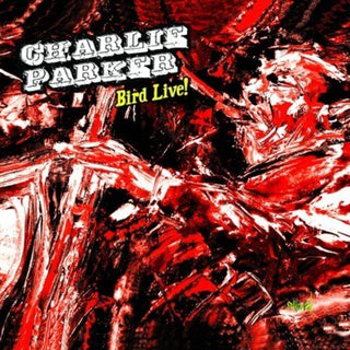the album cover for Charlie Parker - Bird Live!