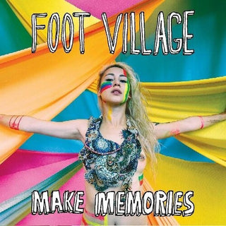 Foot Village- Make Memories