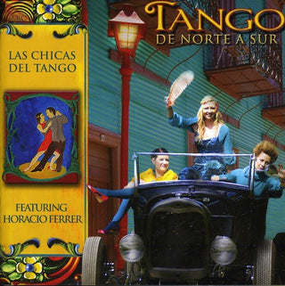 the album cover for Chicas del Tango, Las - Tango: De Norte a Sur