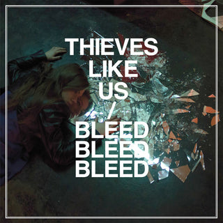 the album cover for Thieves Like Us - Bleed Bleed Bleed