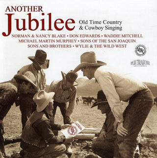 the album cover for Another Jubilee Old Time Country & Cowboy Singin - Another Jubilee: Old Time Country & Cowboy Singin