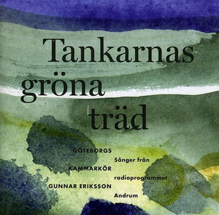 the album cover for Gunnar Eriksson - Tankarnas Grona Trad